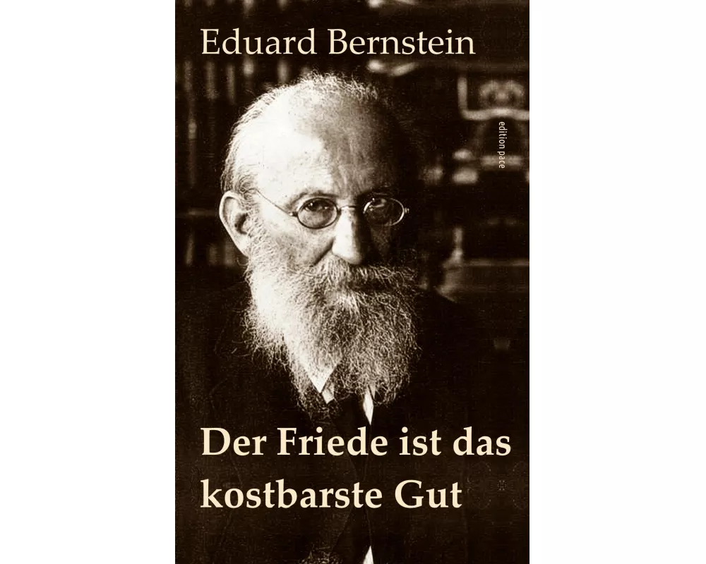 Der Friede ist das kostbarste Gut