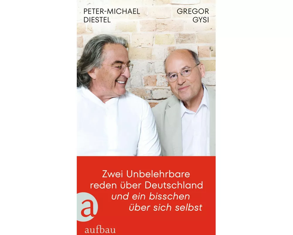 Zwei Unbelehrbare reden über Deutschland und ein bisschen über sich selbst