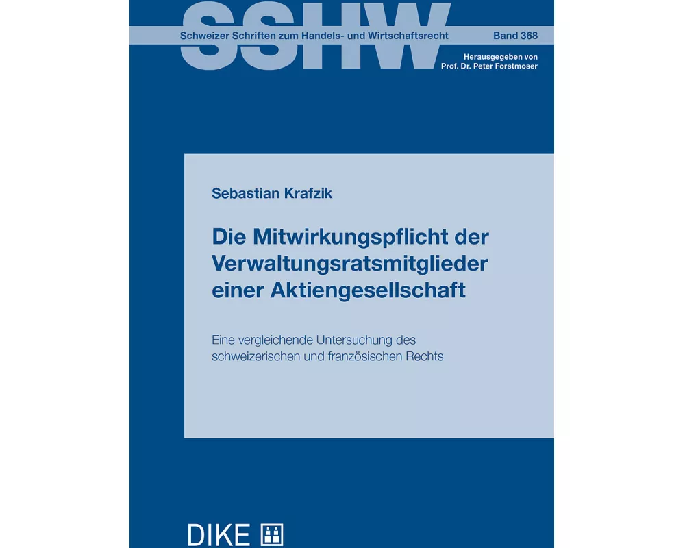 Die Mitwirkungspflicht der Verwaltungsratsmitglieder einer Aktiengesellschaft