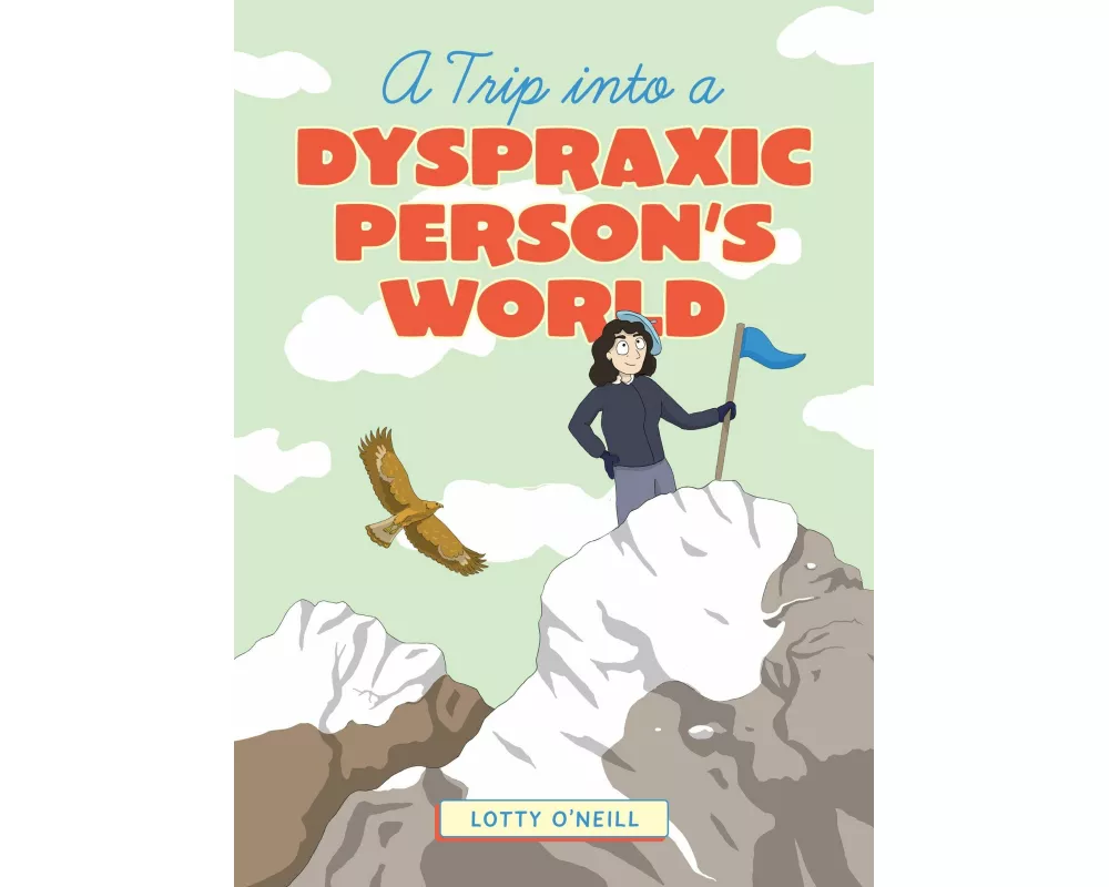 A Trip into a Dyspraxic Person's World