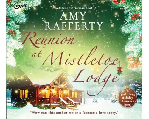 Reunion at Mistletoe Lodge
