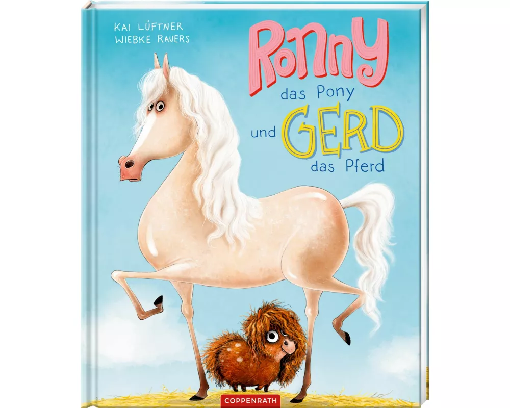 Ronny, das Pony, und Gerd, das Pferd