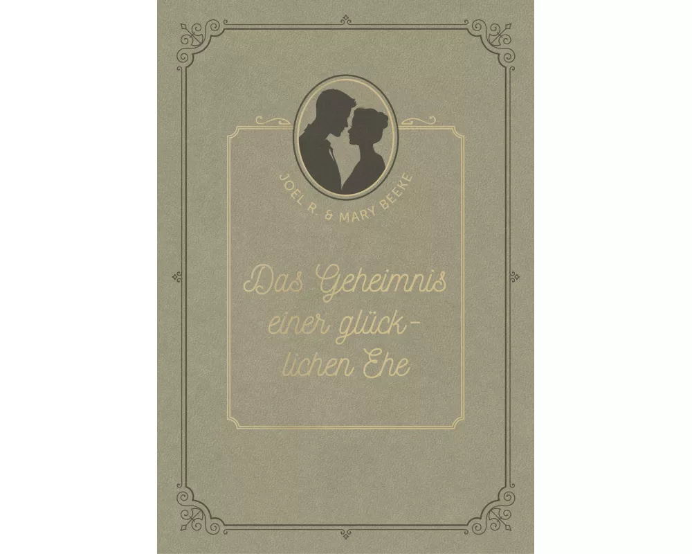 Das Geheimnis einer glücklichen Ehe