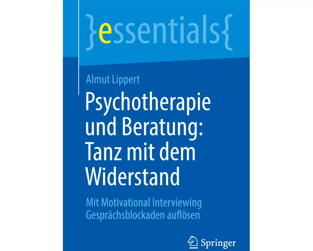 Psychotherapie und Beratung: Tanz mit dem Widerstand