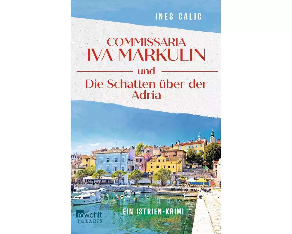 Commissaria Iva Markulin und die Schatten über der Adria