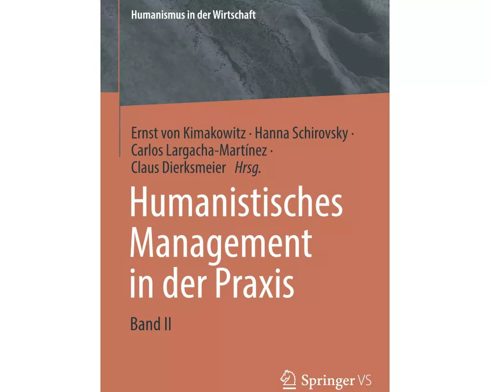 Humanistisches Management in der Praxis