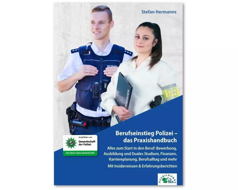 Berufseinstieg Polizei - das Praxishandbuch