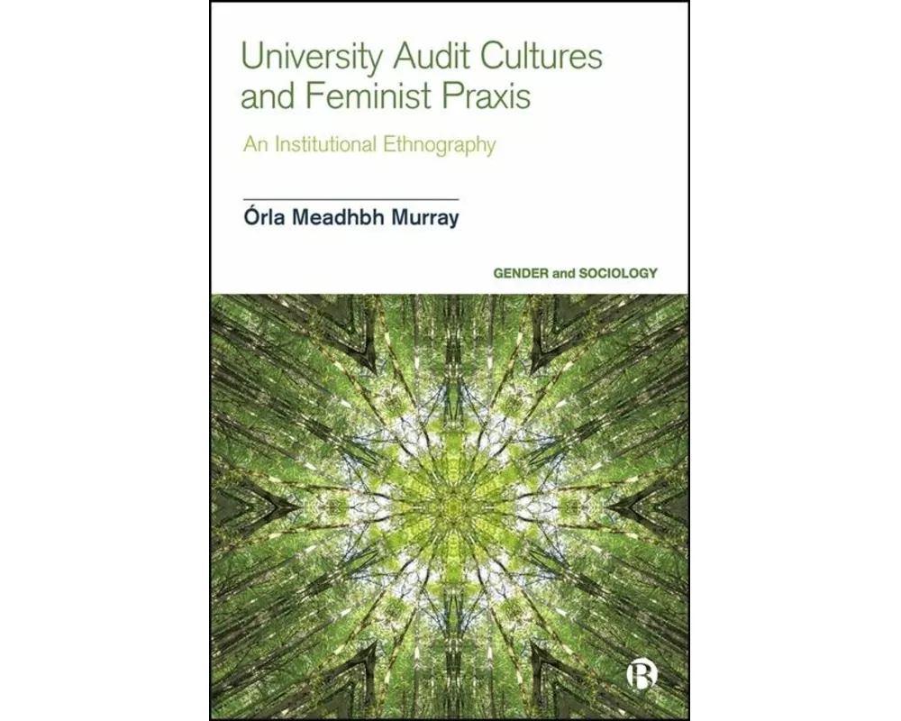 University Audit Cultures and Feminist Praxis