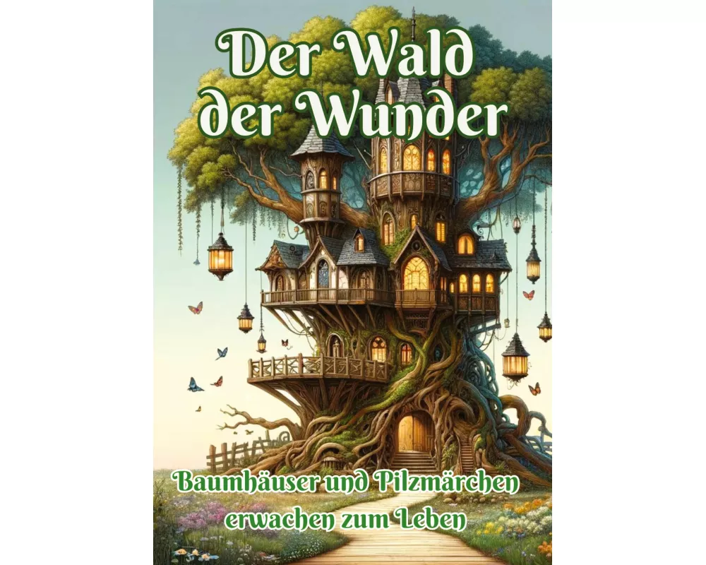 Der Wald der Wunder