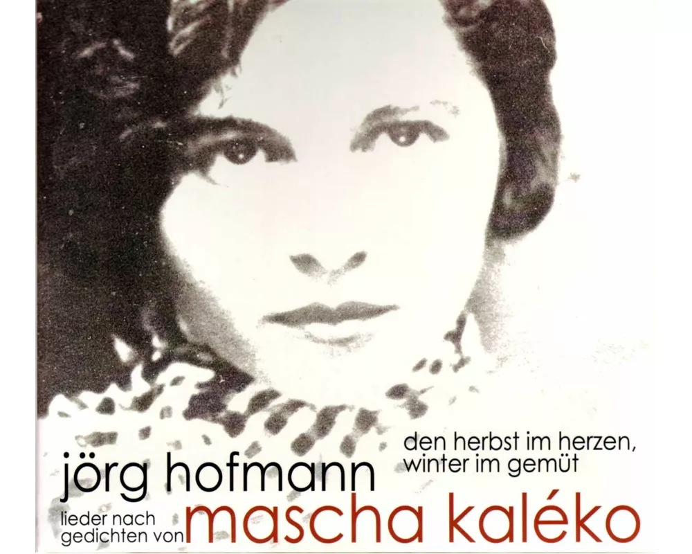 Mascha Kaleko-Den Herbst im Herzen,Winter im Ge