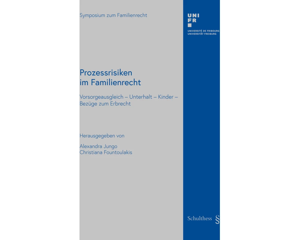 Prozessrisiken im Familienrecht: Vorsorgeausgleich - Unterhalt - Kinder - Bezüge zum Erbrecht
