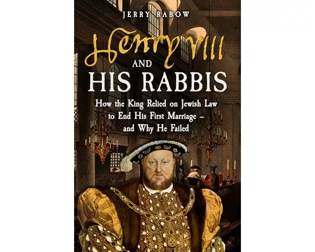 Henry VIII and his Rabbis