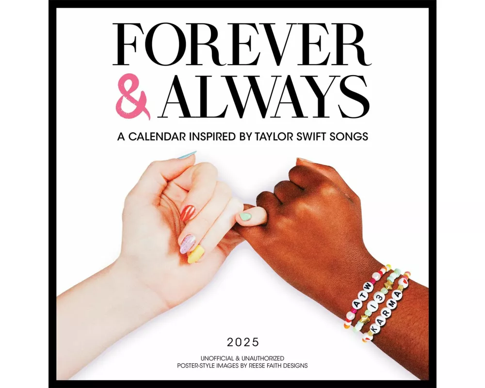Forever & Always: A 2025 Wall Calendar Inspired by Taylor Swift Songs (Unofficial and Unauthorized)