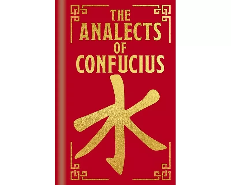 The Analects of Confucius