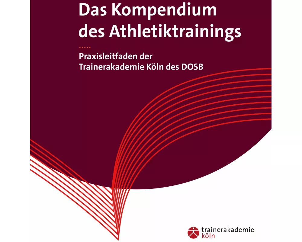 Das Kompendium des Athletiktrainings