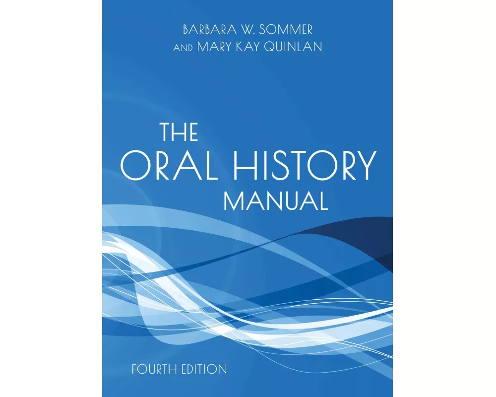 The Oral History Manual