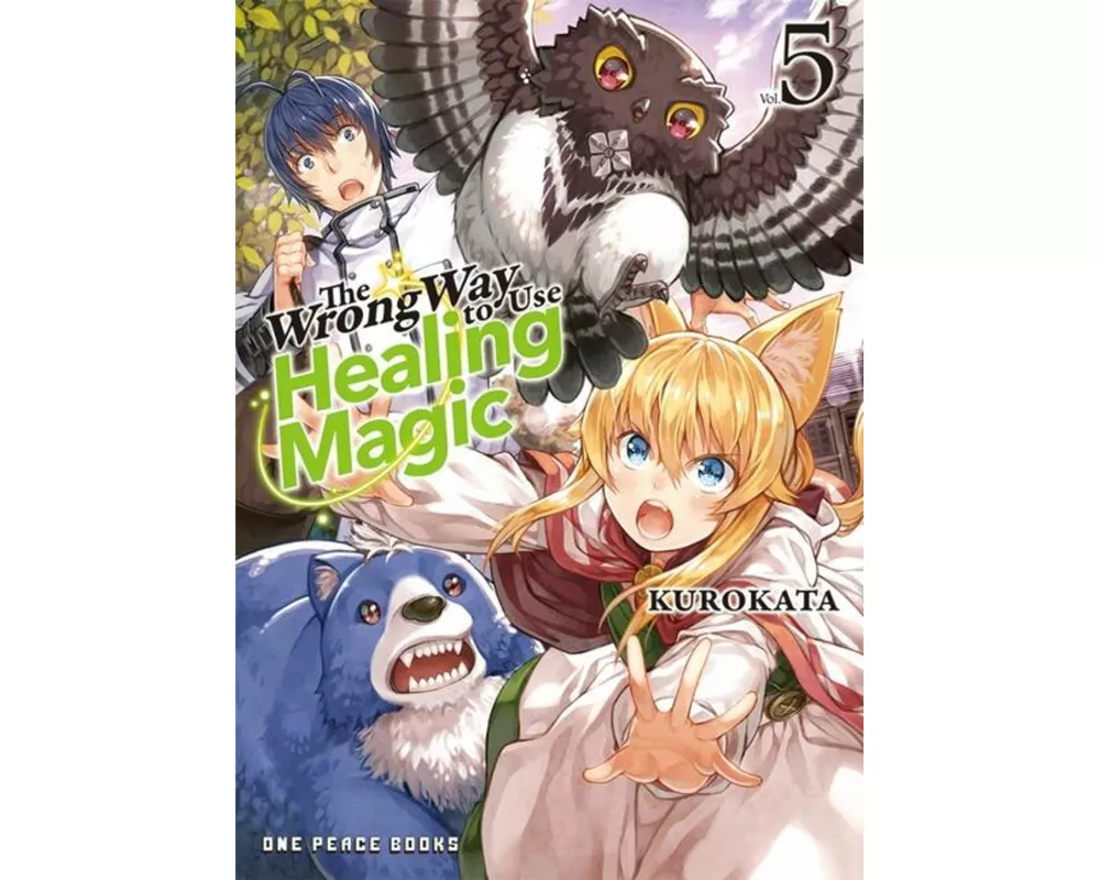 The Wrong Way to Use Healing Magic Volume 5