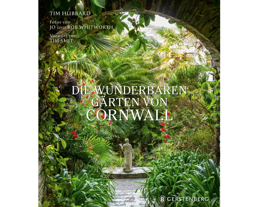 Die wunderbaren Gärten von Cornwall