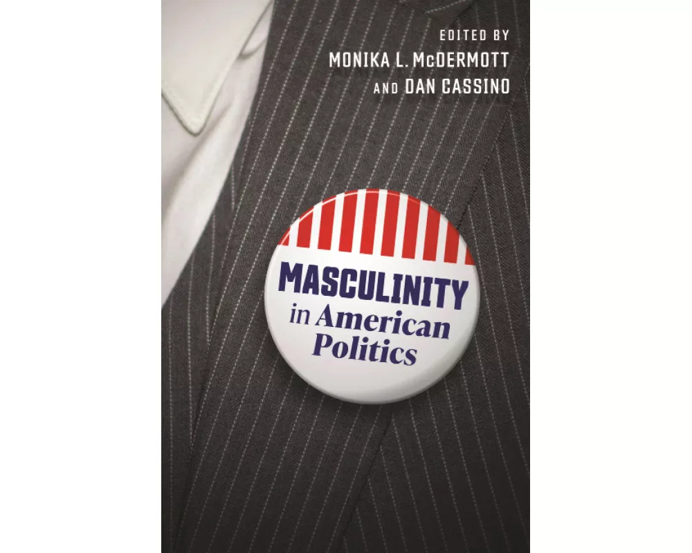 Masculinity in American Politics
