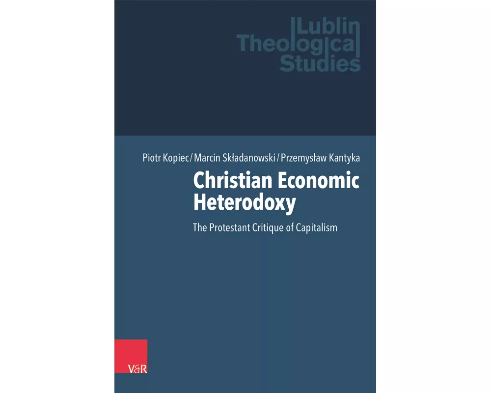 Christian Economic Heterodoxy