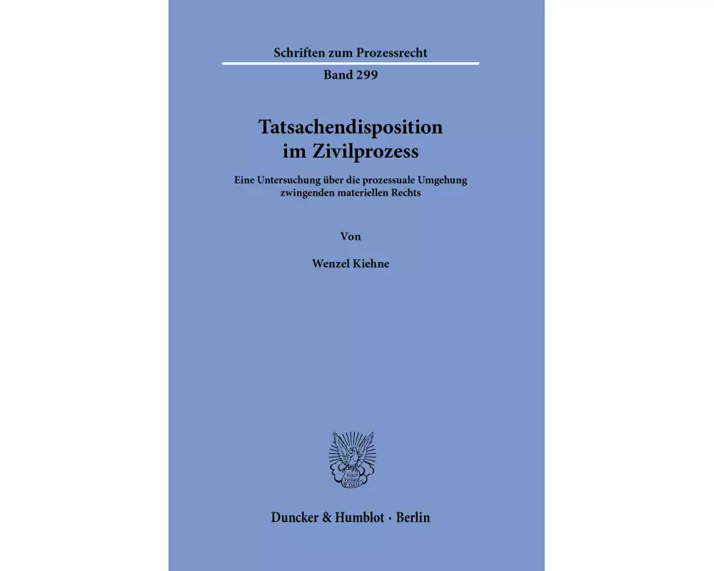 Tatsachendisposition im Zivilprozess