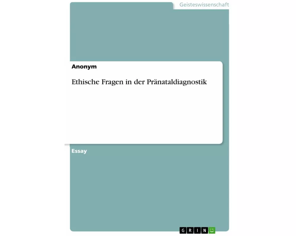 Ethische Fragen in der Pränataldiagnostik