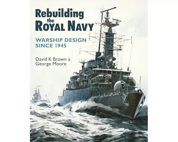 Rebuilding the Royal Navy