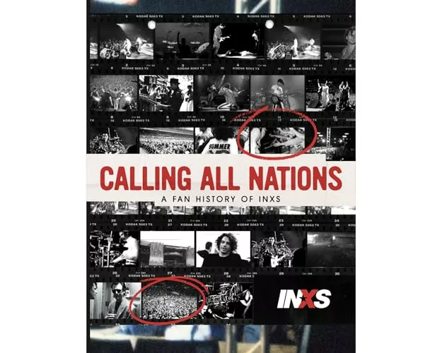 Calling All Nations - A Fan History of INXS