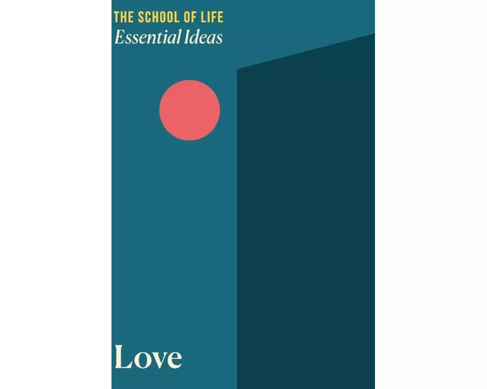 Essential Ideas 1: Love