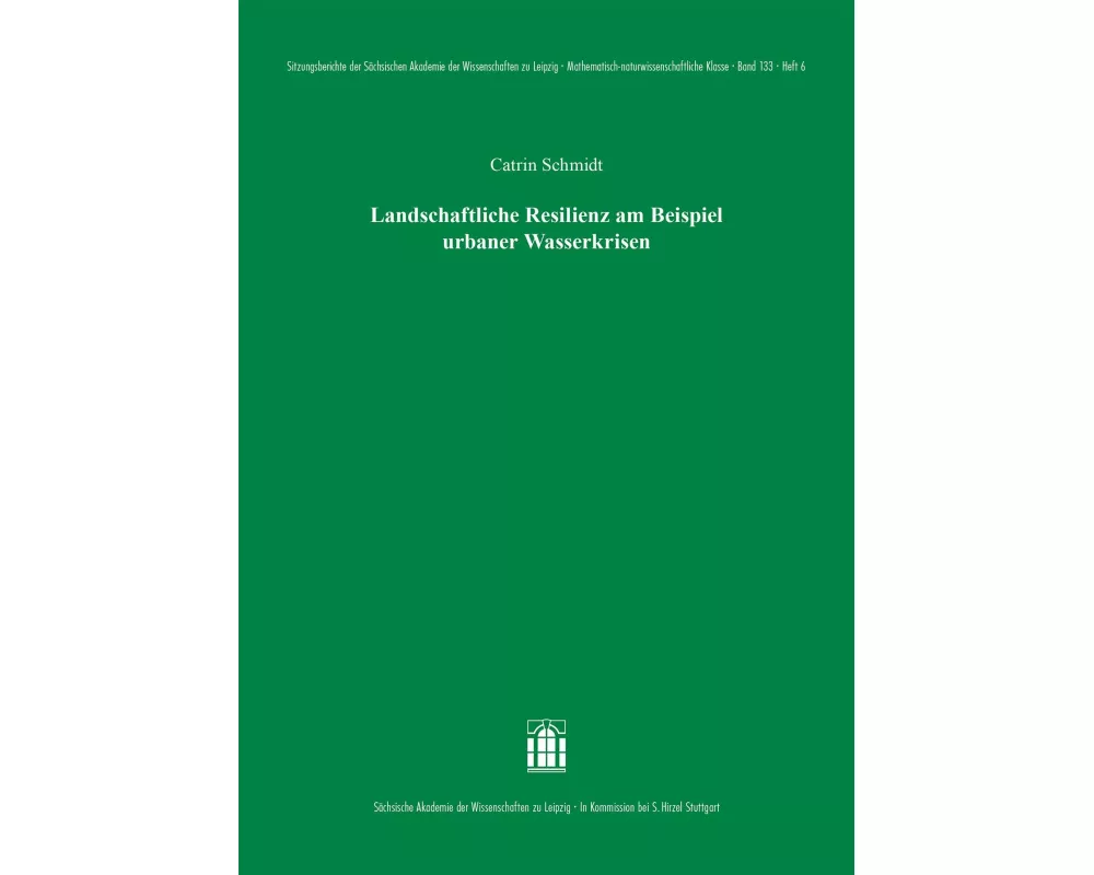 Landschaftliche Resilienz am Beispiel urbaner Wasserkrisen