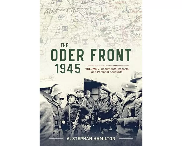 The Oder Front 1945 Volume 2
