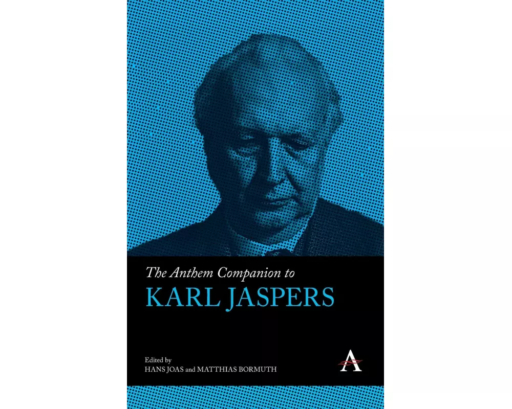 The Anthem Companion to Karl Jaspers