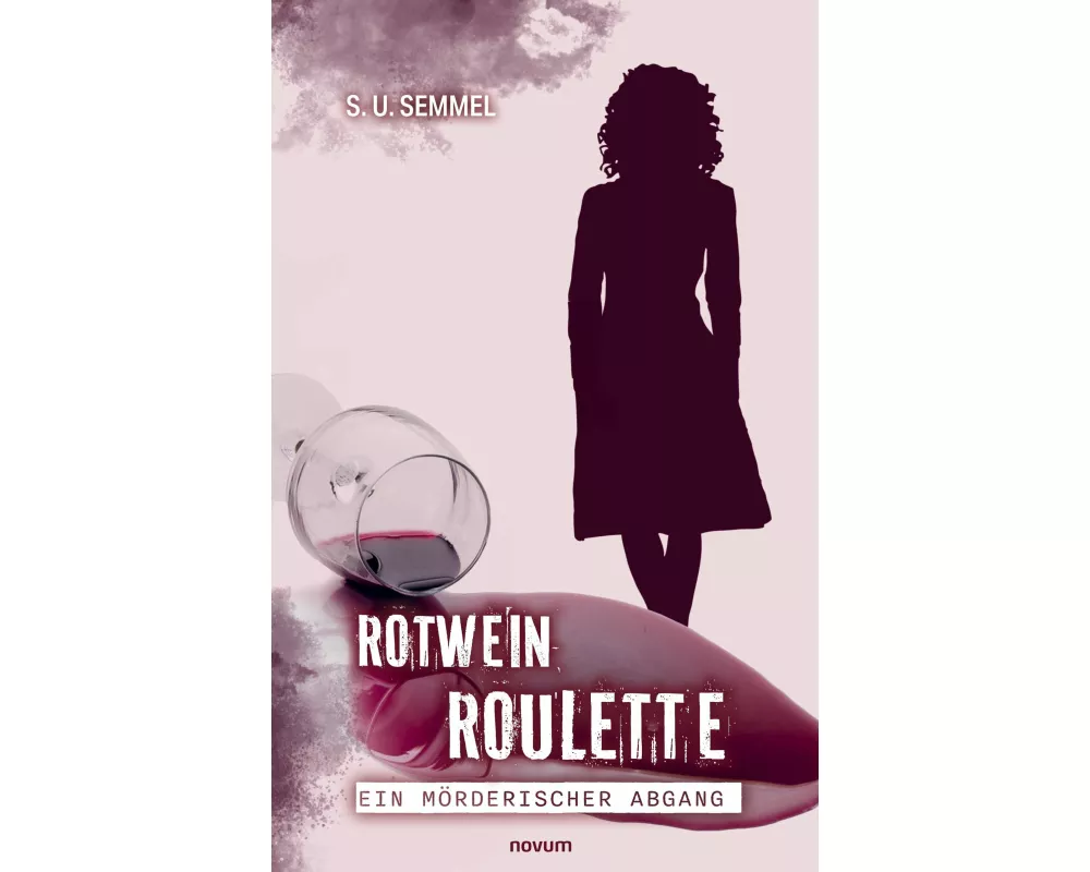 Rotwein-Roulette: ein mörderischer Abgang