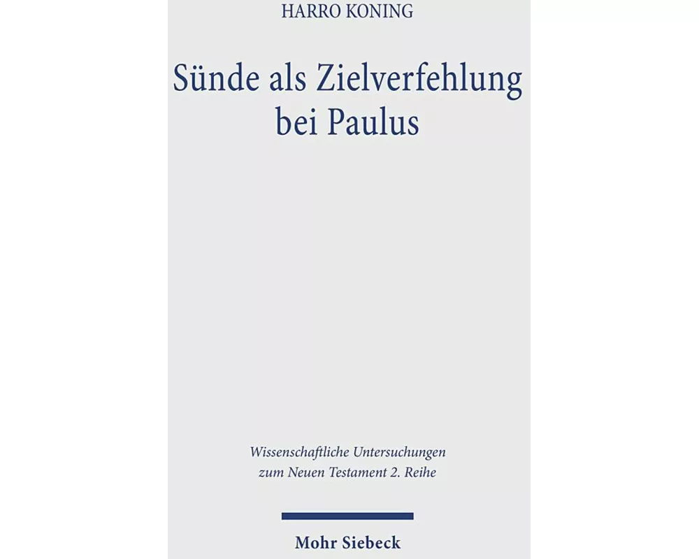 Sünde als Zielverfehlung bei Paulus
