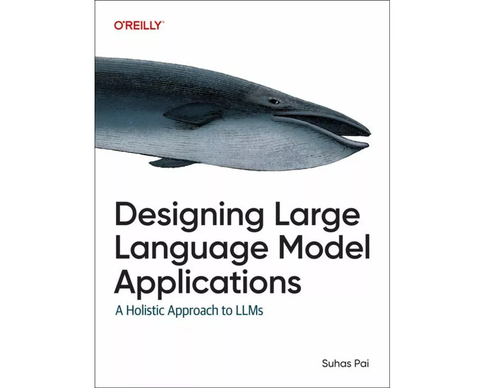 Designing Large Language Model Applications