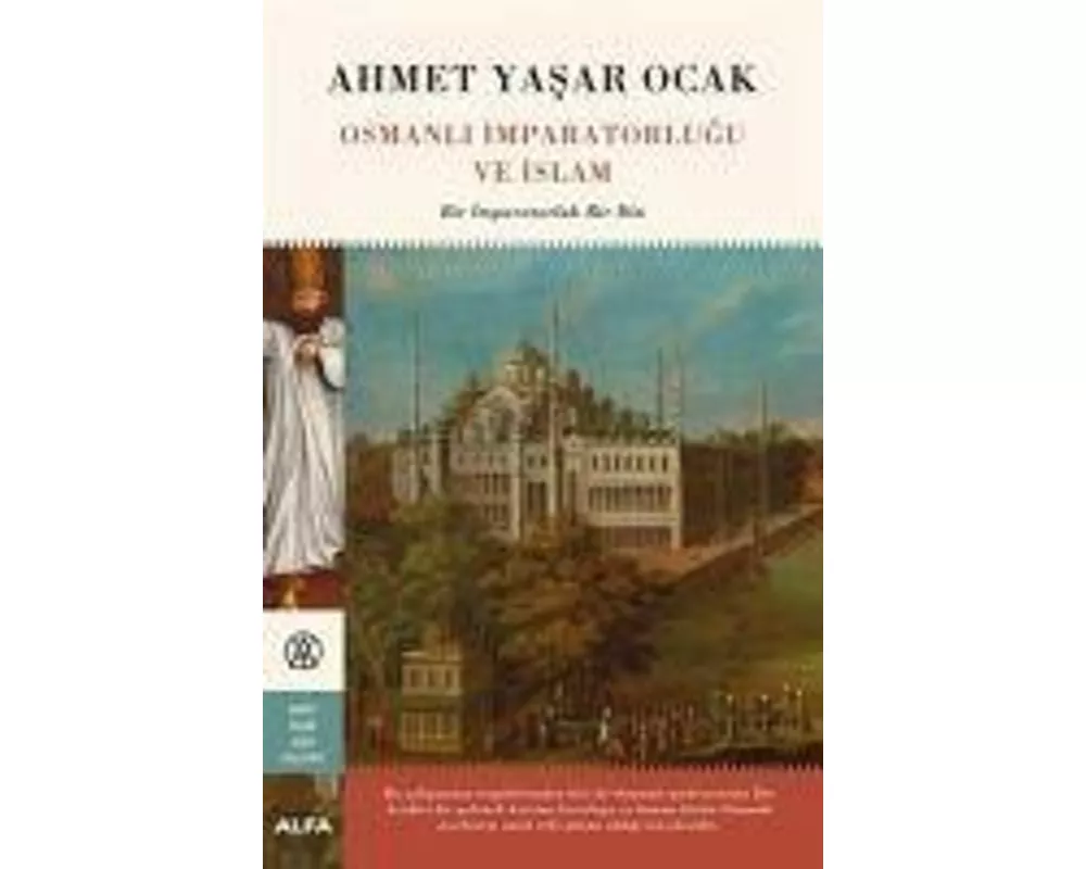 Osmanli Imparatorlugu ve Islam Ciltli