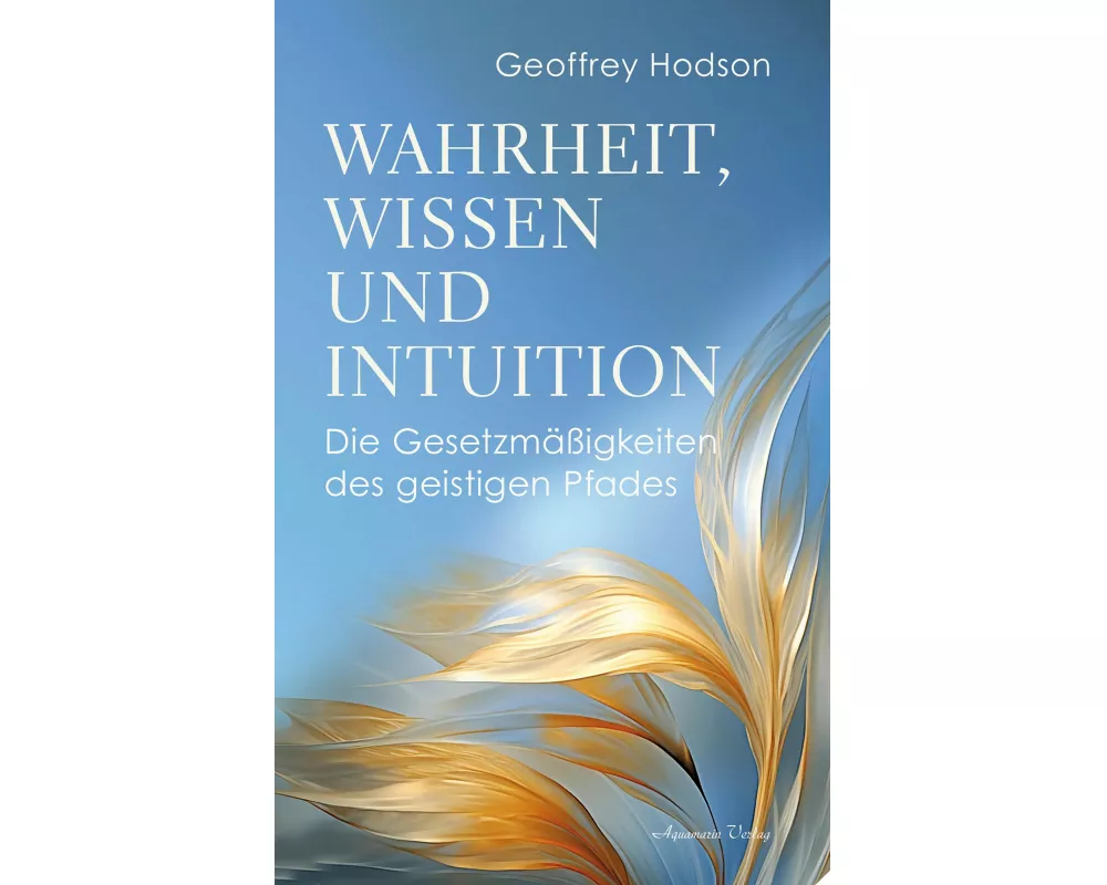 Wahrheit, Wissen und Intuition