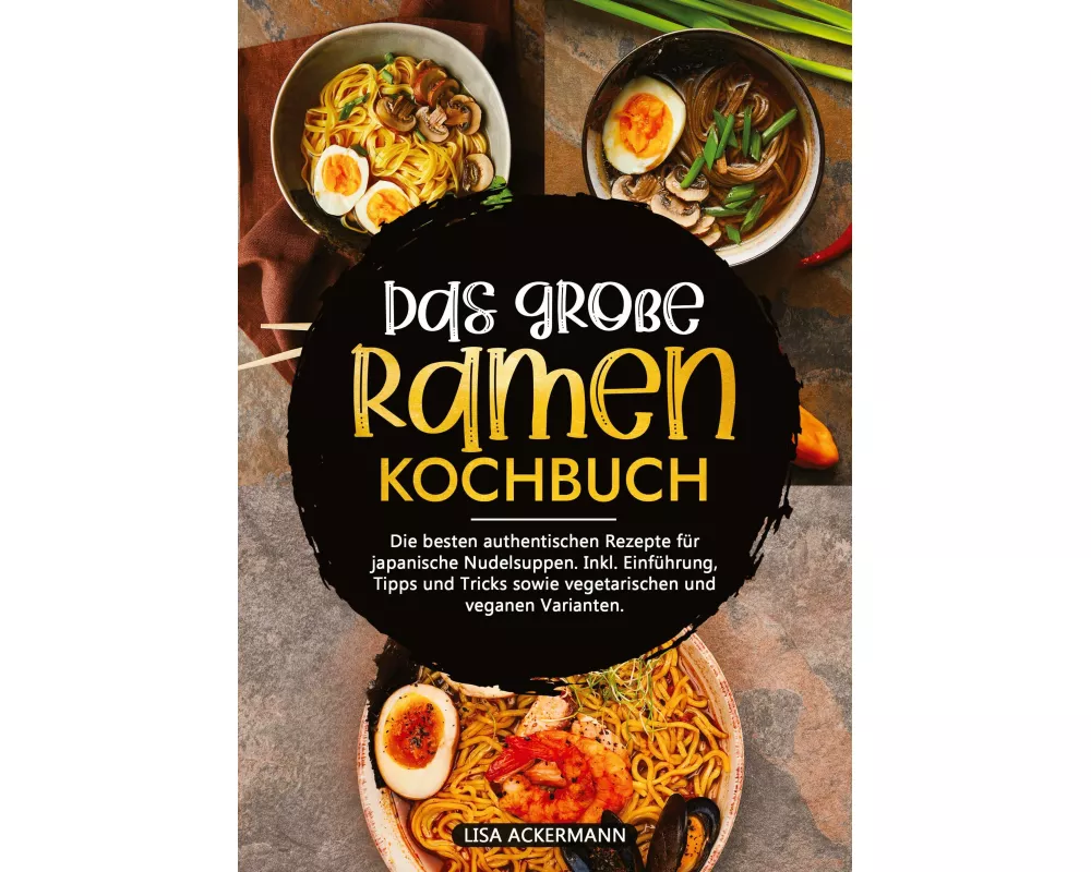 Das große Ramen Kochbuch