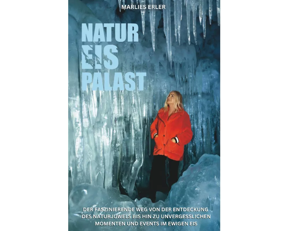 Natur Eis Palast