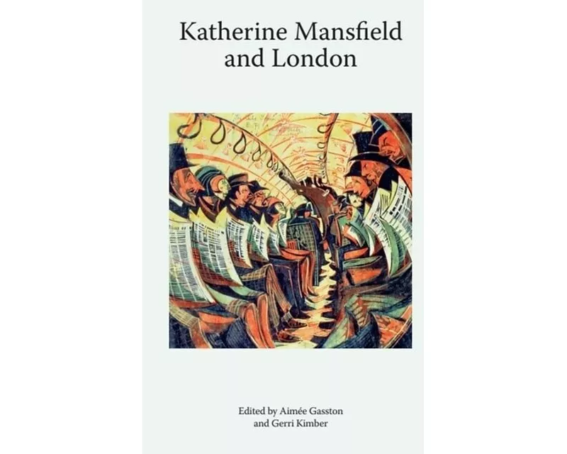 Katherine Mansfield and London