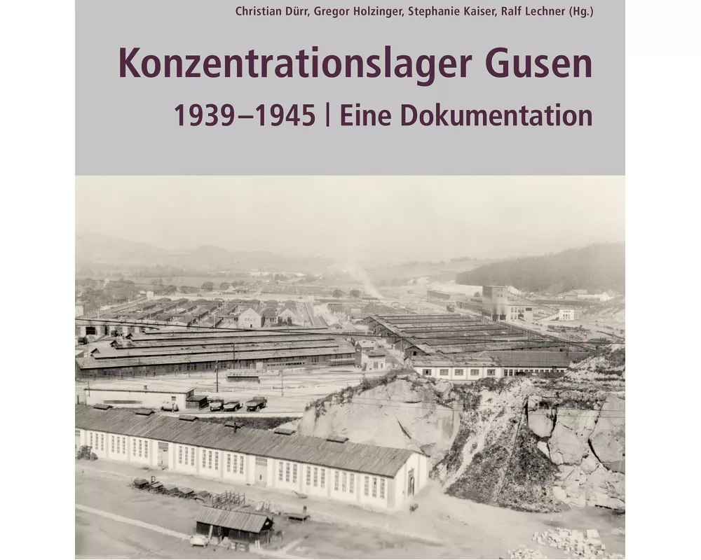 Konzentrationslager Gusen 1939-1945