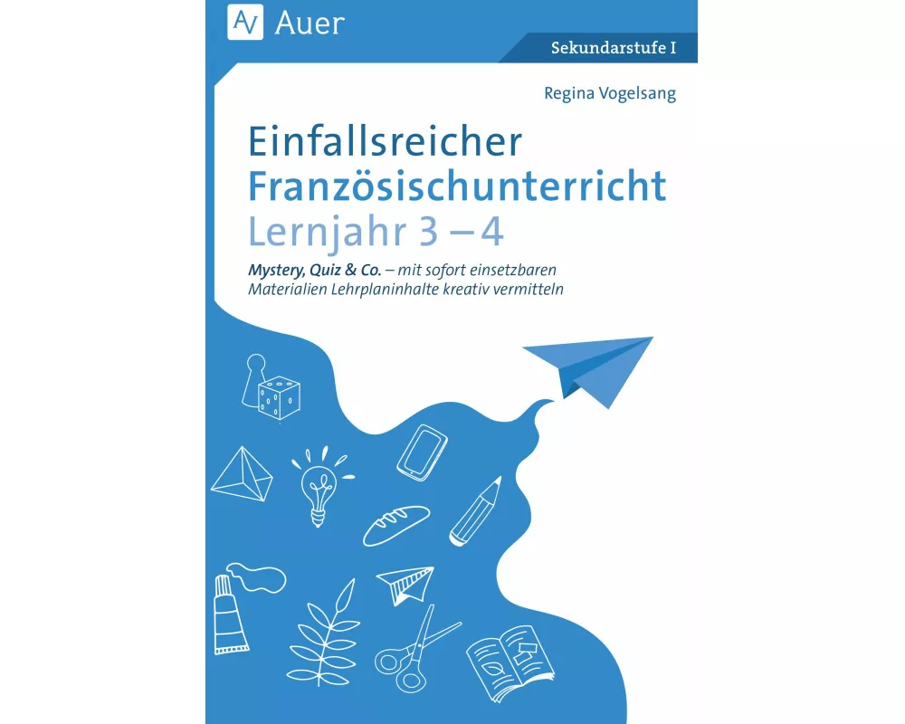Einfallsreicher Französischunterricht Lj. 1-3