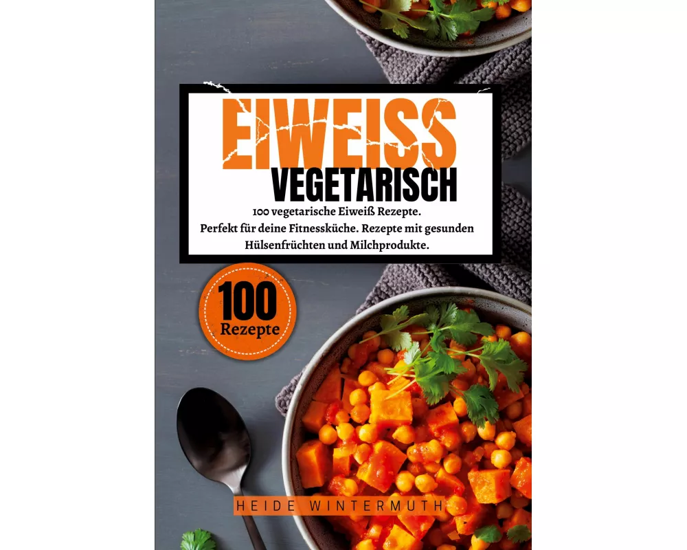 Eiweiß Vegetarisch