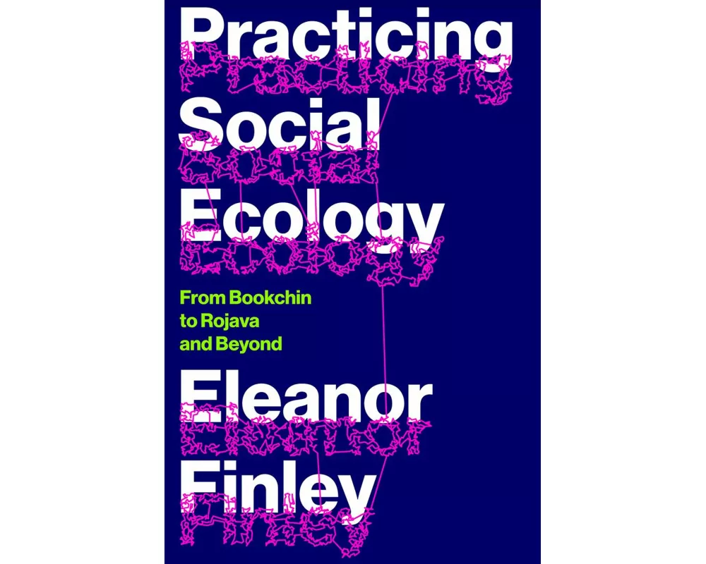 Practicing Social Ecology