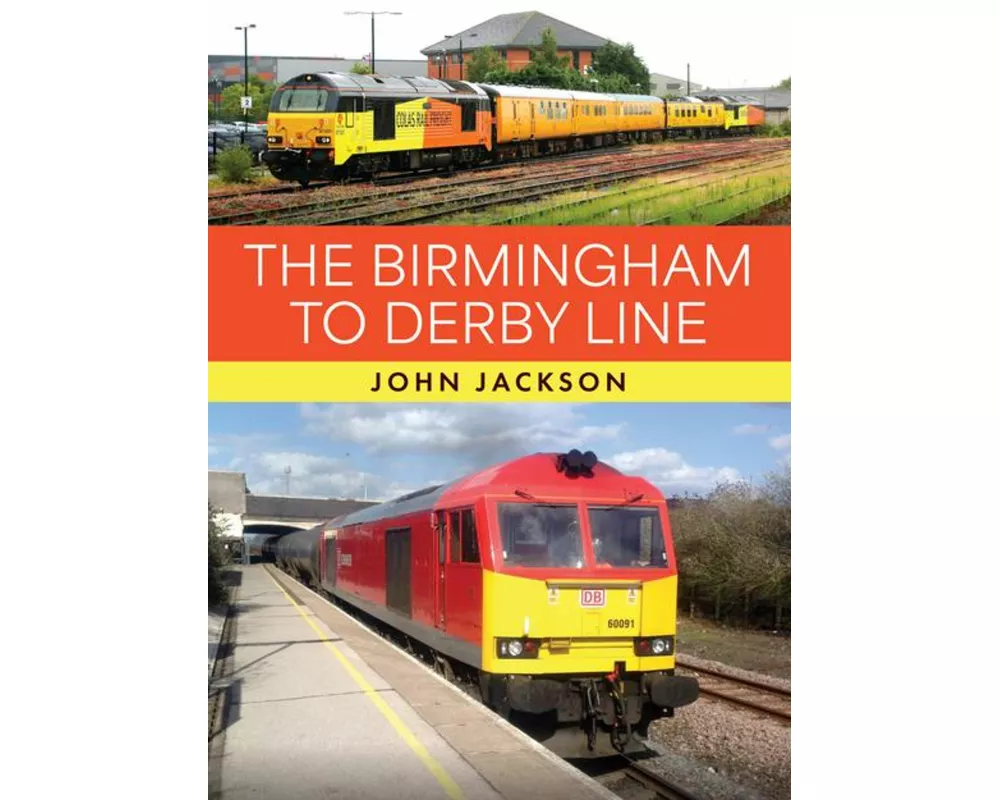 The Birmingham to Derby Line