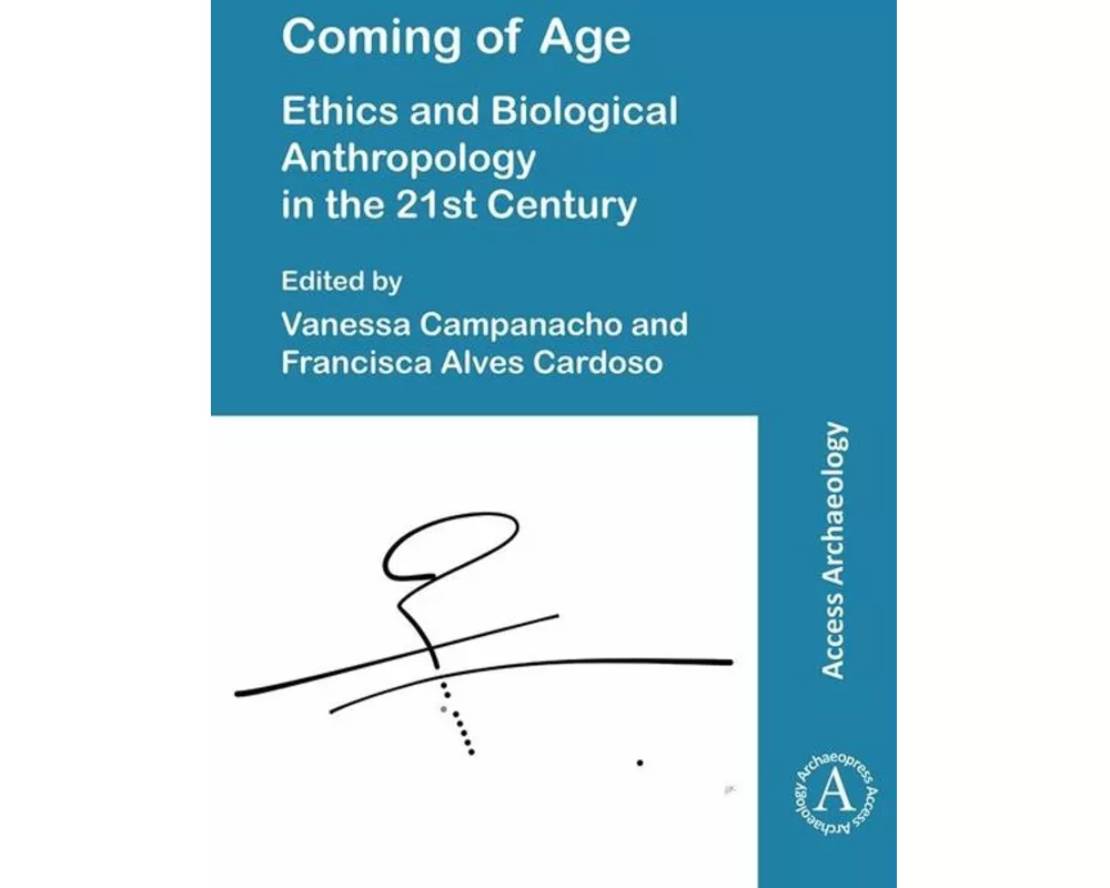 Coming of Age: Ethics and Biological Anthropology in the 21st Century