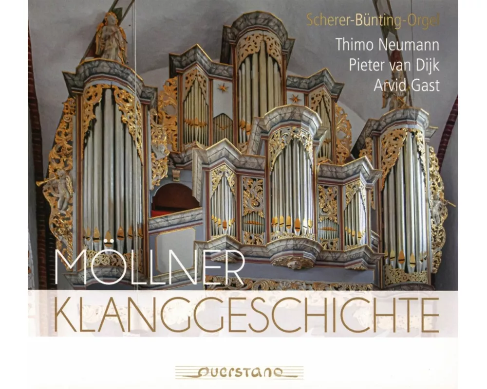 Möllner Klanggeschichte - Orgelwerke