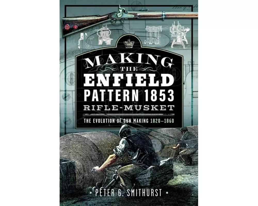 Making the Enfield Pattern 1853 Rifle-Musket