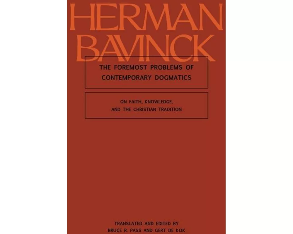 The Foremost Problems of Contemporary Dogmatics