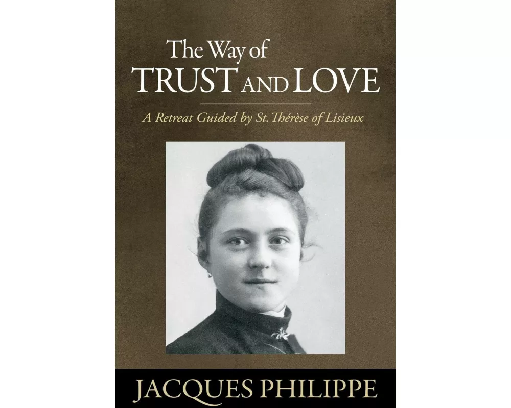 The Way of Trust and Love